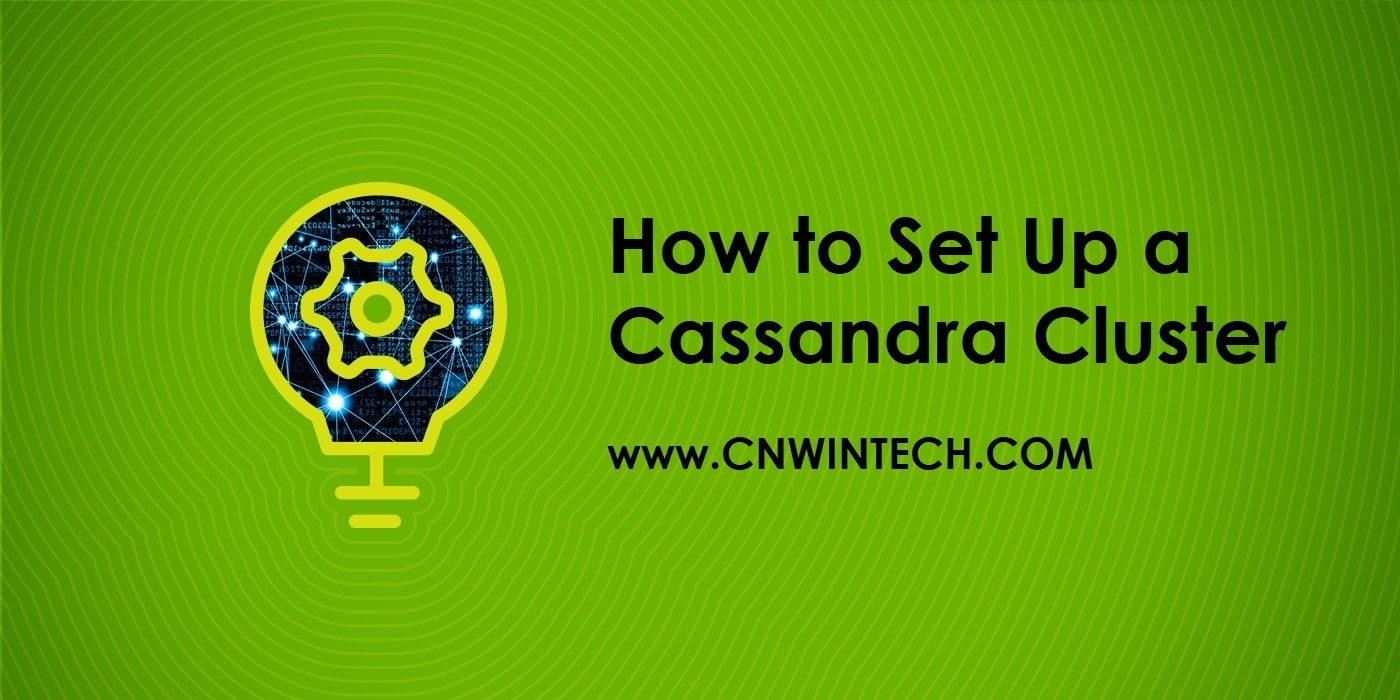 How Do I Set Up a Cassandra Cluster? Here are 4 Easy Steps 9 How Do I Set Up a Cassandra Cluster?